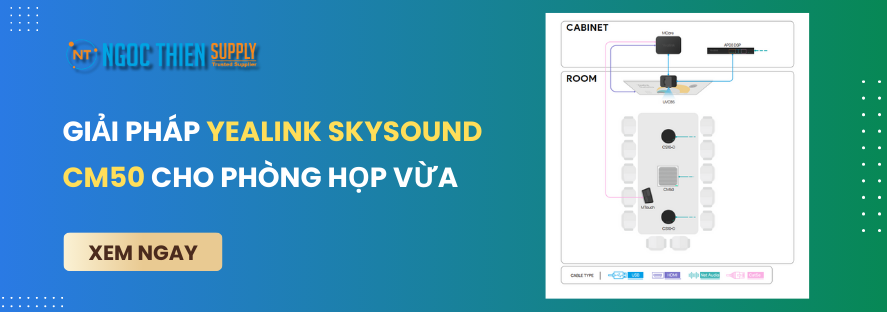 Giải pháp Yealink SkySound CM50 cho phòng họp vừa
