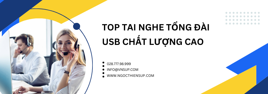 Top tai nghe tổng đài USB chất lượng cao