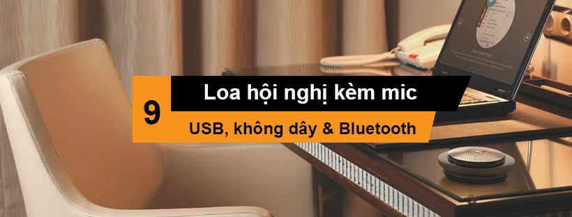 Loa hội nghị kèm mic (USB, không dây & Bluetooth) tốt nhất