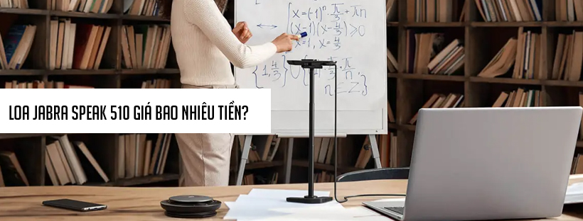 Loa Jabra Speak 510 giá bao nhiêu tiền?
