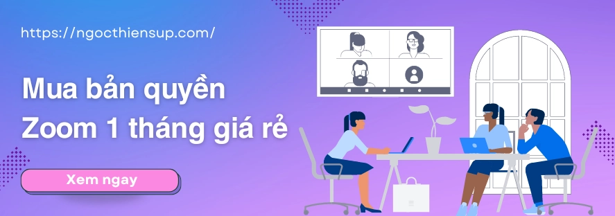 Mua bản quyền Zoom 1 tháng giá rẻ