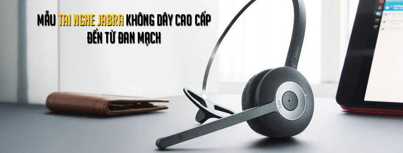 Mẫu tai nghe Jabra không dây cao cấp đến từ Đan Mạch